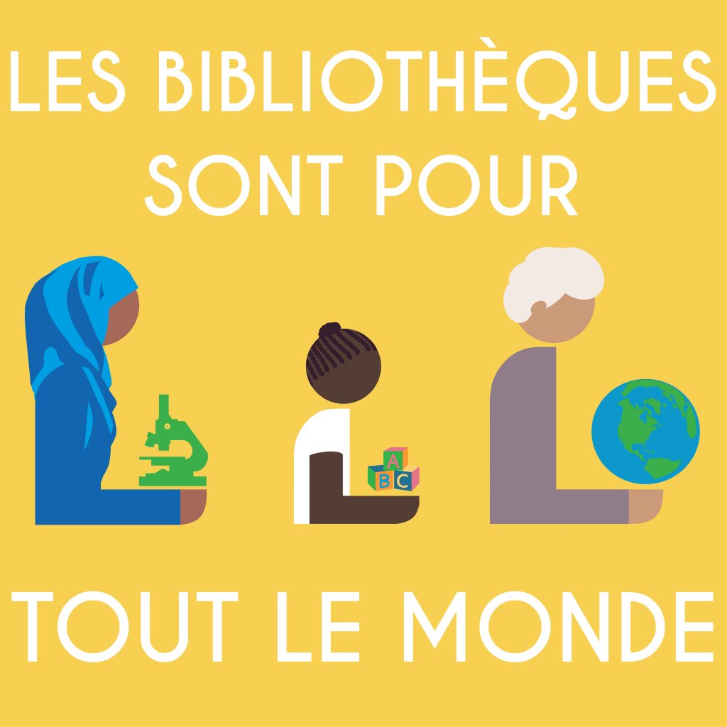 Les bibliothèques sont pour tout le monde